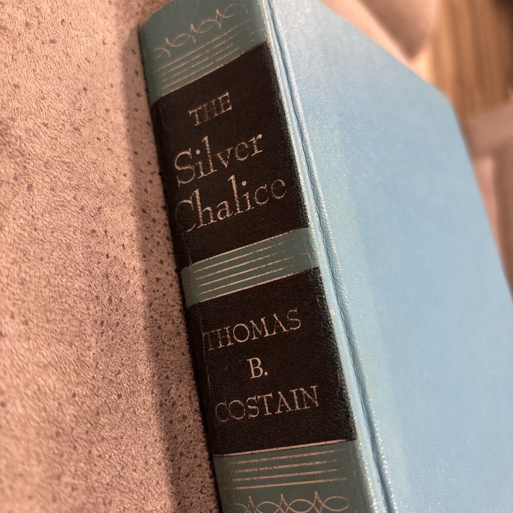 The Silver Chalice Thomas B Costain 1952 Vtg Hardcover Blue Peoples Book Club